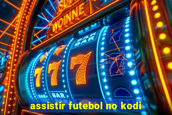 assistir futebol no kodi